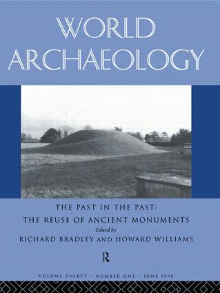 Richard Bradley, Howard Williams - Past in the Past: the Re-use of Ancient Monuments, Häftad