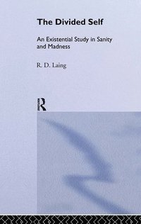 bokomslag The Divided Self: Selected Works of R D Laing: Vol 1
