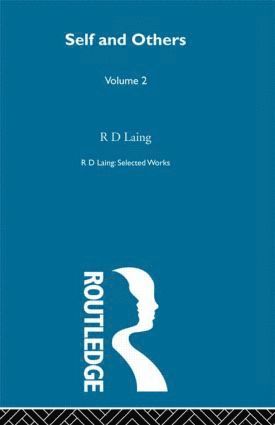 bokomslag Self and Others: Selected Works of R D Laing Vol 2