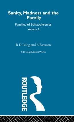 Esterson Laing R D - Sanity, Madness and the Family: Selected Worksks R D Laing Vol 4, Inbunden