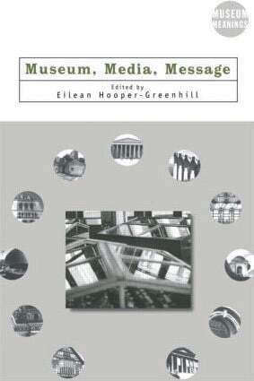 Eilean Hooper-Greenhill - Museum, Media, Message, Häftad