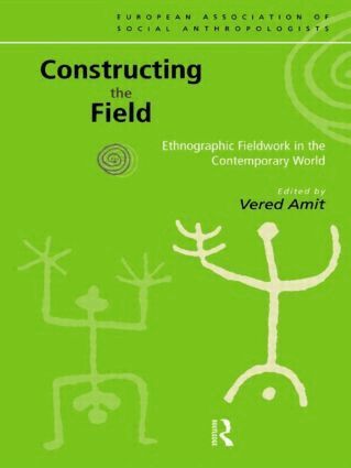 Vered Amit - Constructing the Field, Häftad