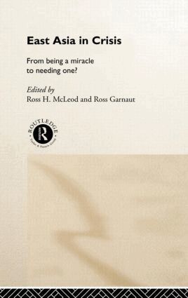 Ross Garnaut, Ross H. McLeod - East Asia in Crisis, Inbunden