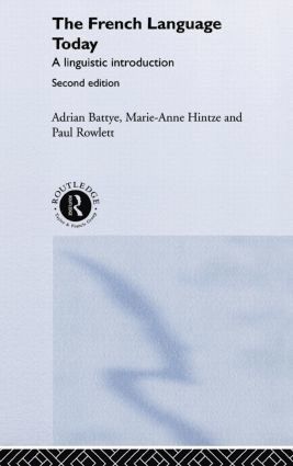 Adrian Battye, Marie-Anne Hintze, Paul Rowlett - French Language Today, Inbunden