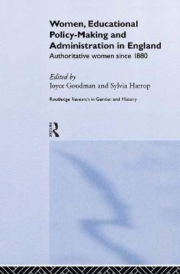 Women, Educational Policy-Making and Administration in England 1