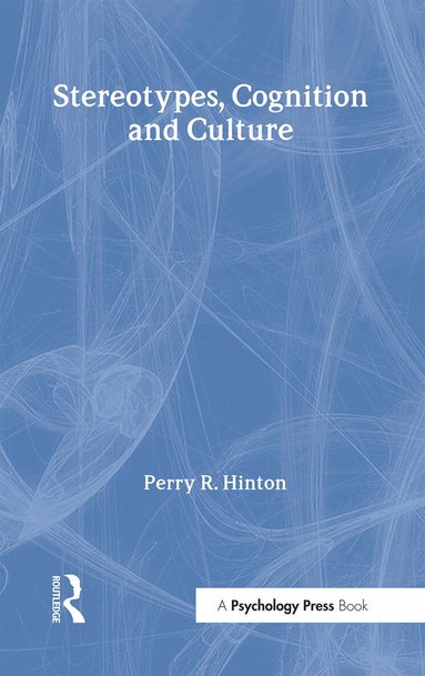 Perry R Hinton - Stereotypes, Cognition and Culture, Inbunden