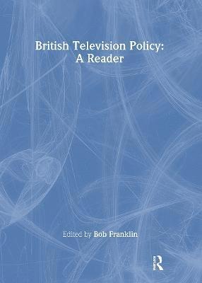 British Television Policy: A Reader 1