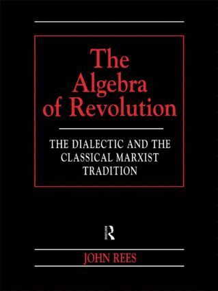 John Rees - Algebra of Revolution, Häftad