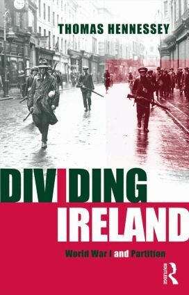 Thomas Hennessey - Dividing Ireland, Häftad
