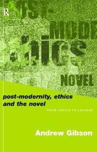 bokomslag Postmodernity, Ethics and the Novel