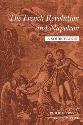bokomslag The French Revolution and Napoleon: A Sourcebook