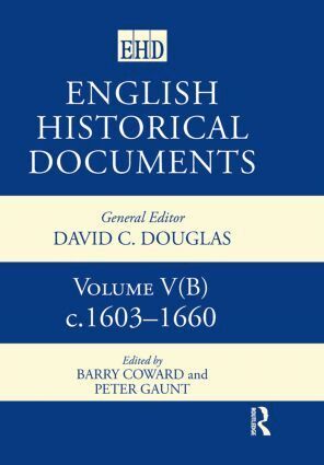 Barry Coward, Peter Gaunt - English Historical Documents, 1603–1660, Inbunden