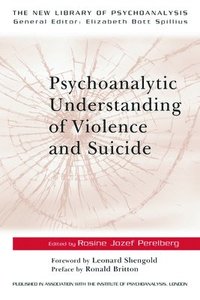 bokomslag Psychoanalytic Understanding of Violence and Suicide