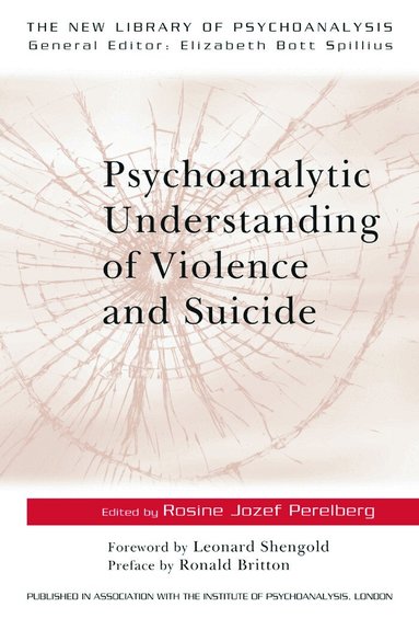 Rosine Jozef Perelberg - Psychoanalytic Understanding of Violence and Suicide, Häftad
