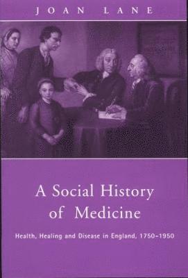 bokomslag A Social History of Medicine