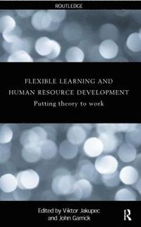 bokomslag Flexible Learning, Human Resource and Organisational Development