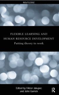 bokomslag Flexible Learning, Human Resource and Organisational Development