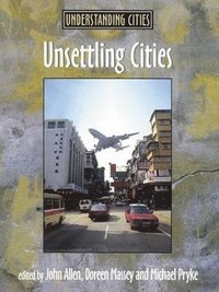 bokomslag Unsettling Cities