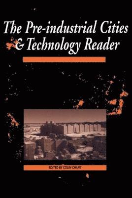 The Pre-Industrial Cities and Technology Reader 1