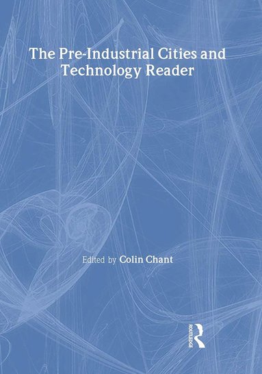 bokomslag Pre-Industrial Cities and Technology Reader