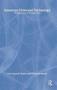 bokomslag American Cities and Technology