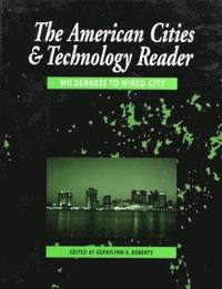 bokomslag The American Cities and Technology Reader