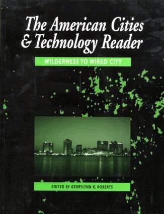 Gerrylyn K. Roberts - American Cities and Technology Reader, Häftad