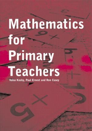 Valsa Koshy, Ron Casey, Paul Ernest - Mathematics For Primary Teachers, Häftad