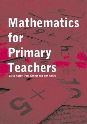 Mathematics For Primary Teachers 1