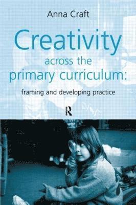 Creativity Across the Primary Curriculum 1