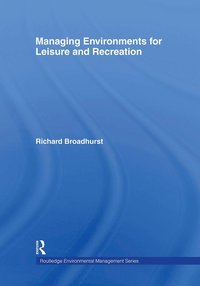 bokomslag Managing Environments for Leisure and Recreation