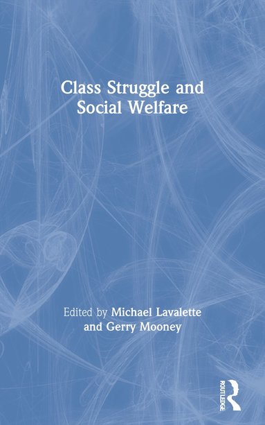 bokomslag Class Struggle and Social Welfare