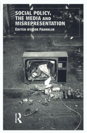 Bob Franklin - Social Policy, the Media and Misrepresentation, Häftad