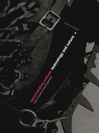 Reconnecting Culture, Technology and Nature