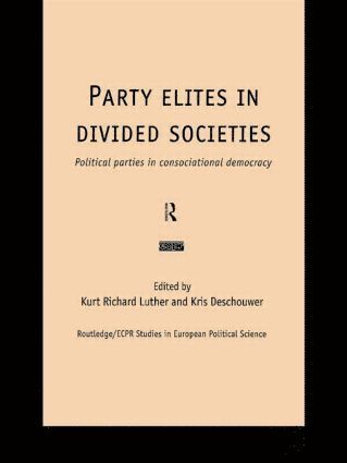 bokomslag Party Elites in Divided Societies
