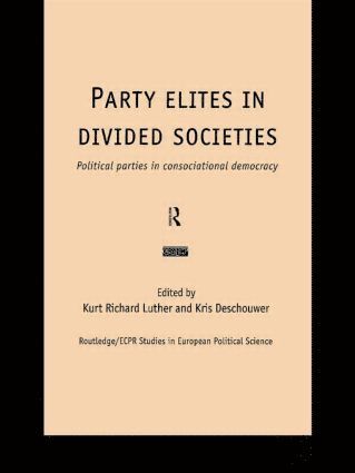 bokomslag Party Elites in Divided Societies