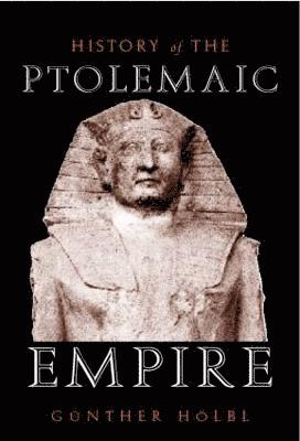 A History of the Ptolemaic Empire 1