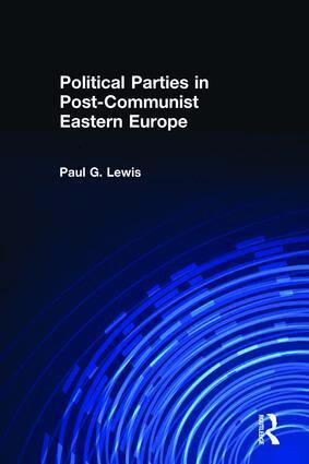 Paul Lewis - Political Parties in Post-Communist Eastern Europe, Häftad