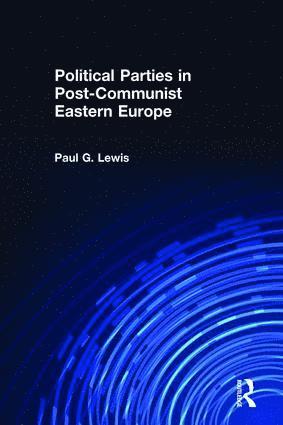 bokomslag Political Parties in Post-Communist Eastern Europe