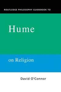 bokomslag Routledge Philosophy GuideBook to Hume on Religion