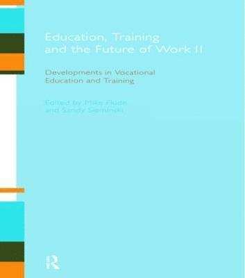 Education, Training and the Future of Work II 1