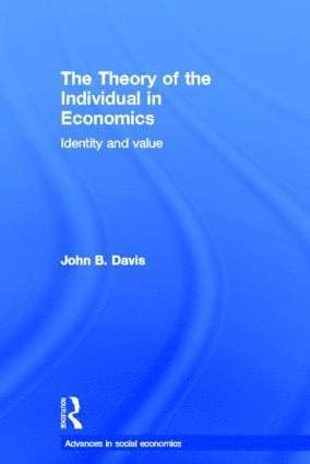 The Theory of the Individual in Economics 1