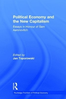 Political Economy and the New Capitalism 1