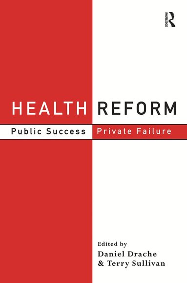 Daniel Drache, Terry Sullivan - Health Reform, Häftad