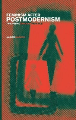 bokomslag Feminism After Postmodernism?