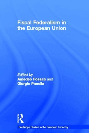 Amedeo Fossati, Giorgio Panella - Fiscal Federalism in the European Union, Inbunden