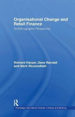 Organisational Change and Retail Finance 1