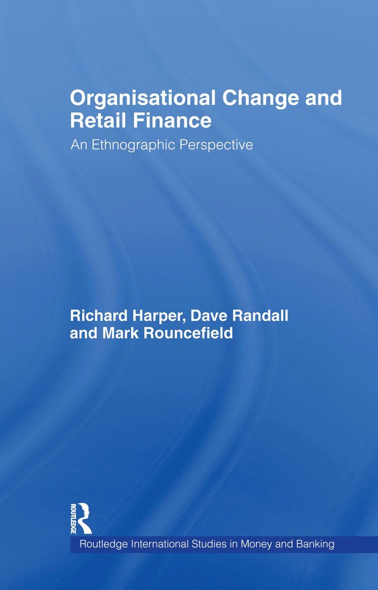 Organisational Change and Retail Finance 1