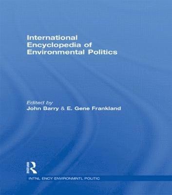 International Encyclopedia of Environmental Politics 1