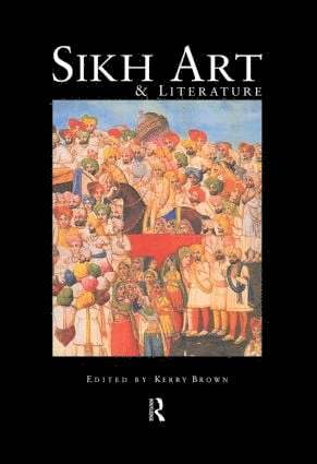 bokomslag Sikh Art and Literature